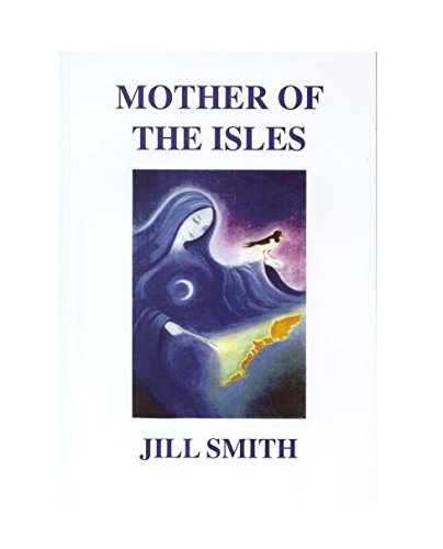 Mother of the Isles (9780951885970) by Jill Smith