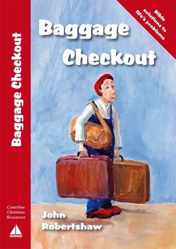 Stock image for Baggage Checkout: Bible Solutions to Life's Problems for sale by WorldofBooks