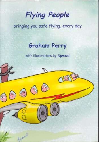 Imagen de archivo de Flying People: Bringing You Safe Flying, Every Day a la venta por WorldofBooks