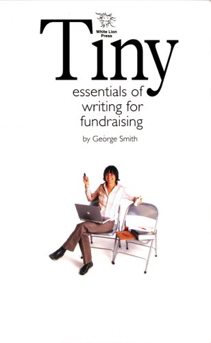 Stock image for Tiny Essentials of Writing for Fundraising for sale by Zoom Books Company
