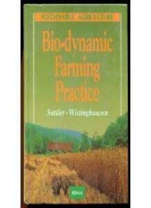 Stock image for Bio-dynamic Farming Practice for sale by WorldofBooks