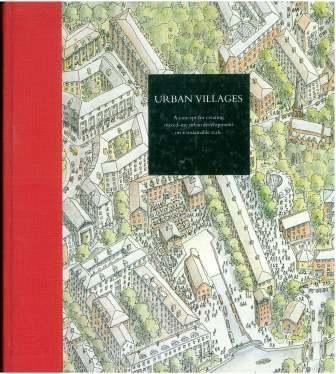 Stock image for Urban villages: A concept for creating mixed-use urban developments on a sustainable scale for sale by WorldofBooks