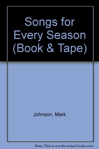 Songs for Every Season (9780951911600) by Johnson, Mark