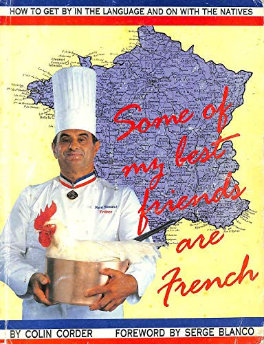 Imagen de archivo de Some of My Best Friends Are French How a la venta por Better World Books