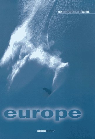 9780951927519: The snowboard guide Europe