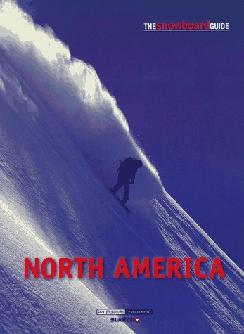 Beispielbild fr The Snowboard Guide North America zum Verkauf von WorldofBooks