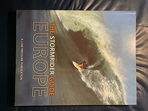 9780951927557: The Stormrider Guide Europe: Europe - Complete Colour Atlas and Guide to All the Surfing Locations in Europe