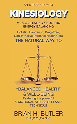 Beispielbild fr An introduction to Kinesiology: Muscle testing and holistic energy balancing (2) (Second Edition) zum Verkauf von WorldofBooks