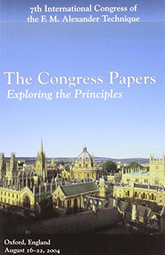 Beispielbild fr The Congress Papers 2004: Exploring the Principles (The Congress Papers: Exploring the Principles) zum Verkauf von medimops