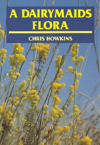 9780951934852: A dairymaid's flora