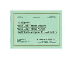 Imagen de archivo de Catalogue of Little Giant Steam Tractors, Little Giant Steam Wagons, Light Traction Engines and Road Rollers a la venta por Hay-on-Wye Booksellers