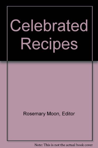 Beispielbild fr Celebrated Recipes zum Verkauf von WorldofBooks