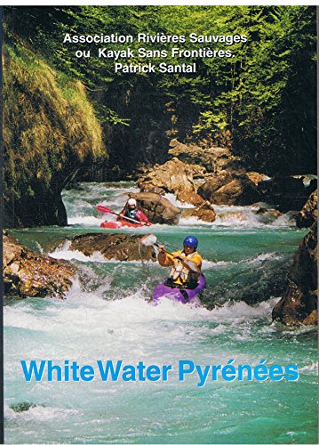 9780951941355: White Water Pyrenees
