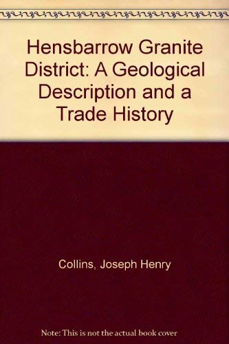 9780951941911: Hensbarrow Granite District: A Geological Description and a Trade History