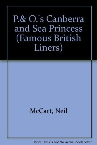 Imagen de archivo de P.& O.'s "Canberra" and "Sea Princess" (Famous British Liners) a la venta por Books From California