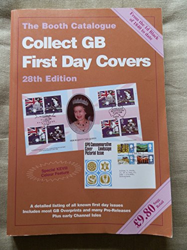 Beispielbild fr Collect GB First Day Covers: The Booth Catalogue zum Verkauf von WorldofBooks