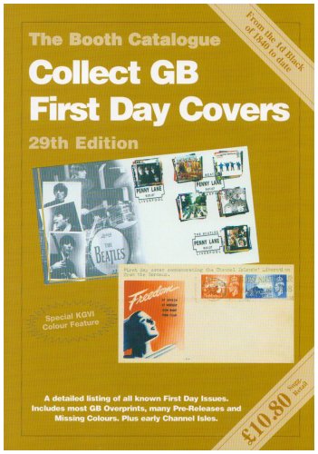 Beispielbild fr Collect GB First Day Covers: The Booth Catalogue zum Verkauf von WorldofBooks