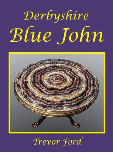 Beispielbild fr Derbyshire Blue John zum Verkauf von WorldofBooks