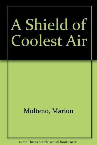 Imagen de archivo de A Shield of Coolest Air a la venta por WorldofBooks