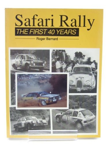 9780951978108: Safari Rally: The First 40 Years
