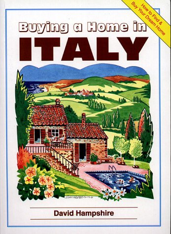 Beispielbild fr Buying a Home in Italy (Buying a Home Series) zum Verkauf von Arundel Books