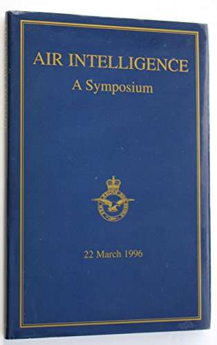 Stock image for Air Intelligence: A Symposium: 7 (Bracknell paper) for sale by April House Books