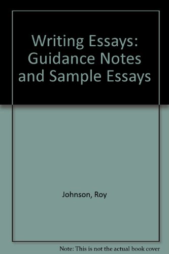 Writing Essays: Guidance Notes for Students (9780951984406) by Johnson, Roy