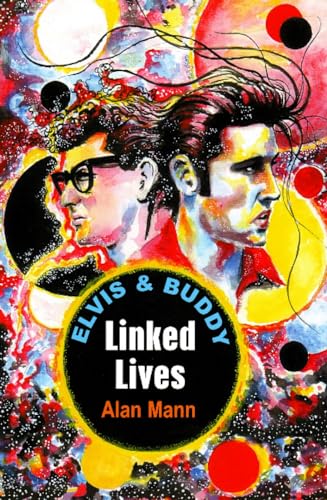 ELVIS AND BUDDY: LINKED LIVES