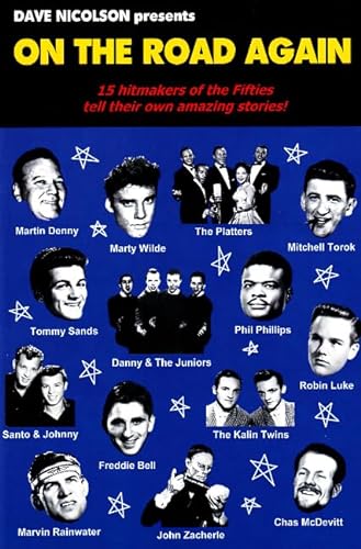 Stock image for On the Road Again: 15 Hitmakers of the Fifties Tell Their Own Amazing Stories for sale by WorldofBooks