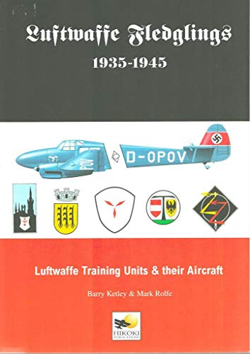 Imagen de archivo de Luftwaffe Fledgelings 1935-1945 a la venta por COLLINS BOOKS