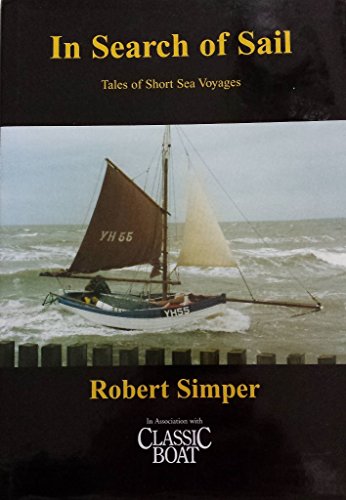 Stock image for Search of Sail: Tales of Short Sea Voyages for sale by WorldofBooks