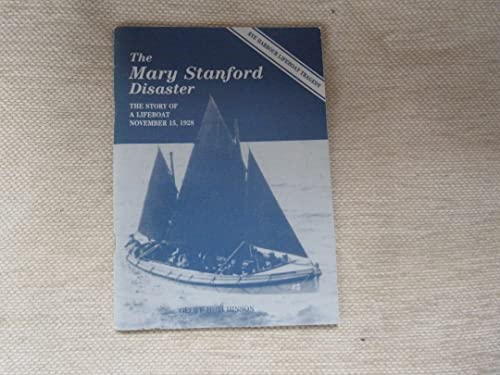 Imagen de archivo de "Mary Stanford" Disaster: The Story of a Lifeboat, November 15, 1928 a la venta por WorldofBooks