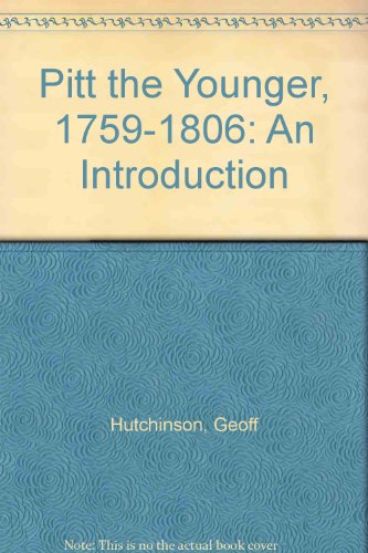 Pitt the Younger 1759-1806 - An Introduction
