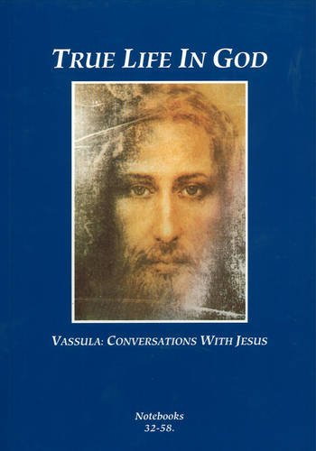 Imagen de archivo de True Life in God: Conversations with Jesus a la venta por ThriftBooks-Dallas