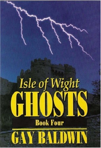 Stock image for Isle of Wight Ghosts Book Four for sale by Ryde Bookshop Ltd