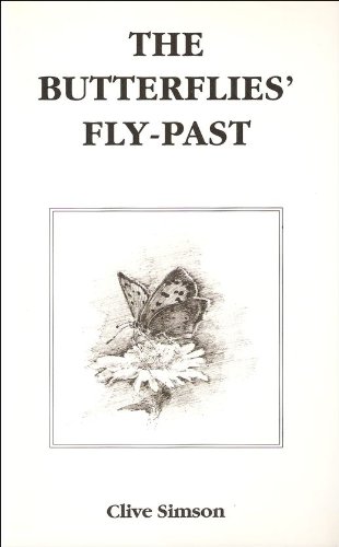 Imagen de archivo de THE BUTTERFLIES' FLY-PAST. By Clive Simson. a la venta por Coch-y-Bonddu Books Ltd