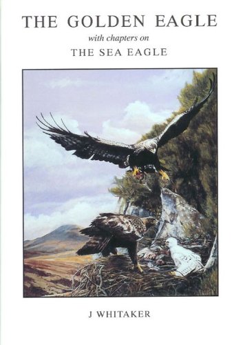 9780952026846: The Golden Eagle with chapters on the Sea Eagle