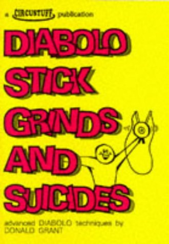 Stock image for Diabolo Stick Grinds and Suicides for sale by WorldofBooks