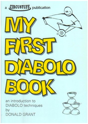 Beispielbild fr My First Diabolo Book: An Introduction to Diabolo Techniques zum Verkauf von WorldofBooks