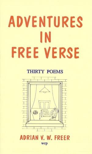 9780952030409: Adventures in Free Verse: Thirty Poems