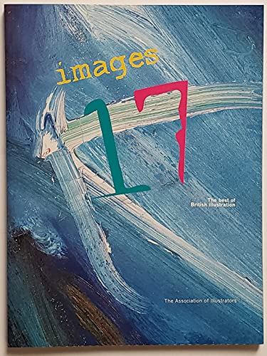 Stock image for Images: The Best of British Illustrators, 1992 No. 17 for sale by WorldofBooks