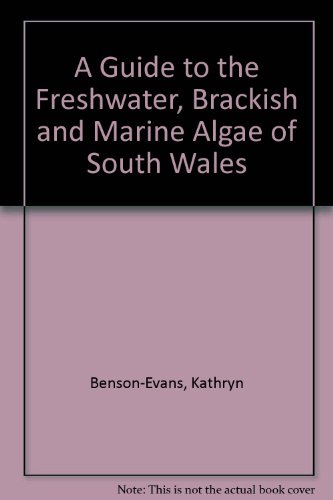 Imagen de archivo de Guide to the Freshwater, Brackish and Marine Algae of South Wales a la venta por J J Basset Books, bassettbooks, bookfarm.co.uk