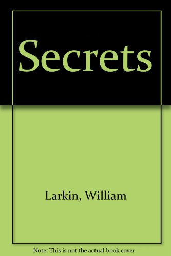 Secrets (9780952043898) by William Larkin