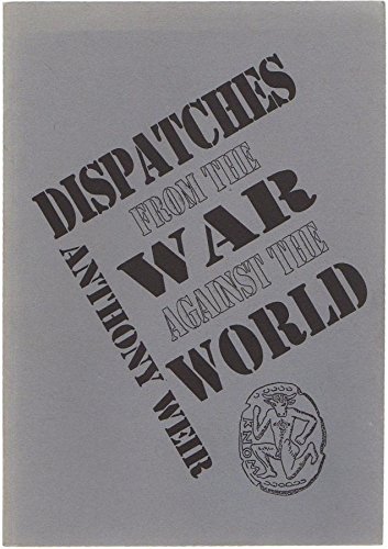 Stock image for Dispatches from the War Against the World for sale by The Poetry Bookshop : Hay-on-Wye