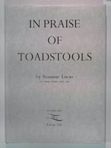 9780952045601: In Praise of Toadstools: [Vol.1]