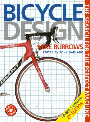 Beispielbild fr Bicycle Design: The Search for the Perfect Machine zum Verkauf von Wormhill Books