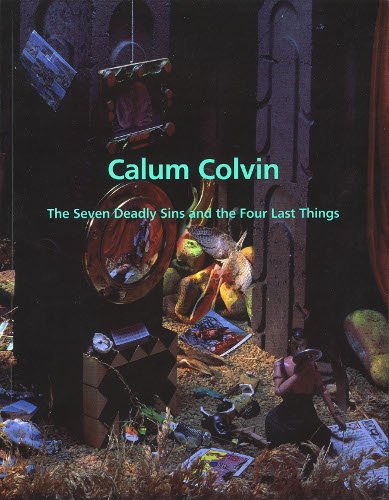 9780952060819: Calum Colvin: The Seven Deadly Sins and Four Other Things