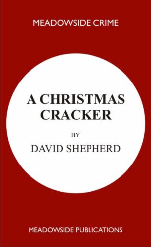 A Christmas Cracker (Meadowside Crime) (9780952063230) by Shepherd, David