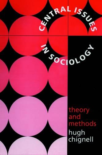 Stock image for Central Issues in Sociology: Theory and Methods for sale by Anybook.com