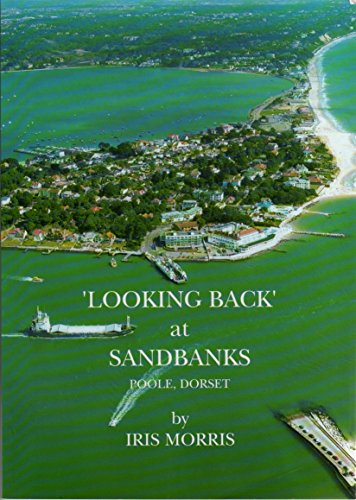 Beispielbild fr Looking Back at Sandbanks Poole, Dorset (Looking Back S.) zum Verkauf von WorldofBooks